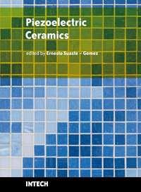 Piezoelectric Ceramics Edited by Ernesto Suaste-Gomez ISBN 978-953-307-122-0 Hard cover, 294 pages Publisher Sciyo Published online 05, October, 2010 Published in print edition October, 2010 This