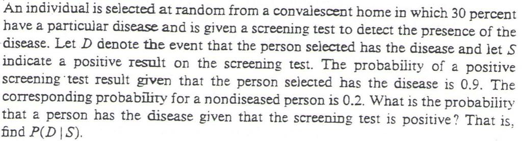 Screening test example. Solution: Prevalence =30/100= 30 with disease Sensitivity = 0.9 = 30 x 0.