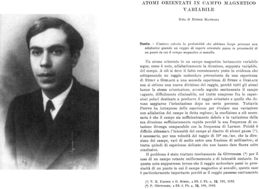 1. The spin-flip problem Figure 1: Ettore Majorana and the first page of his 1932 article.