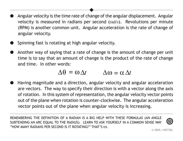 Angular Speed and Velocity The units of angular acceleration are rad/s 2.