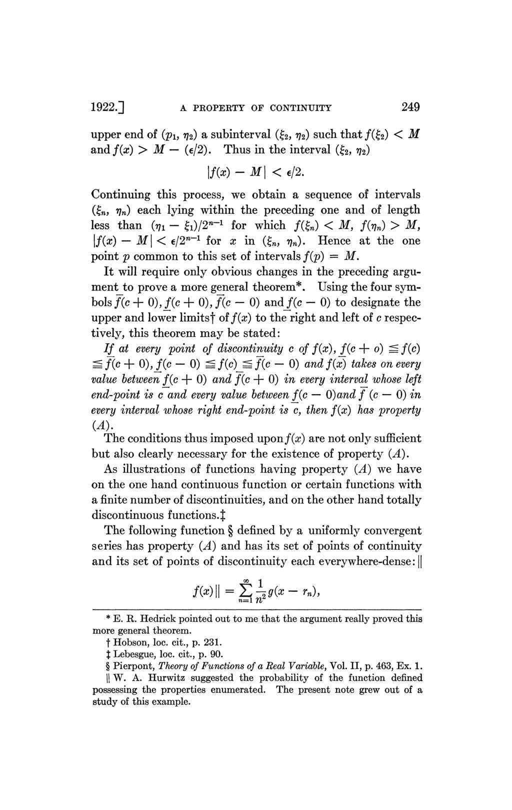 1922.] A PROPERTY OF CONTINUITY 249 upper end of (p h r} 2 ) a subinterval ( 2, V2) such that ƒ( 2) < M and f(x) > M (e/2). Thus in the interval ( 2, 172) /(a» - 2f < e/2.