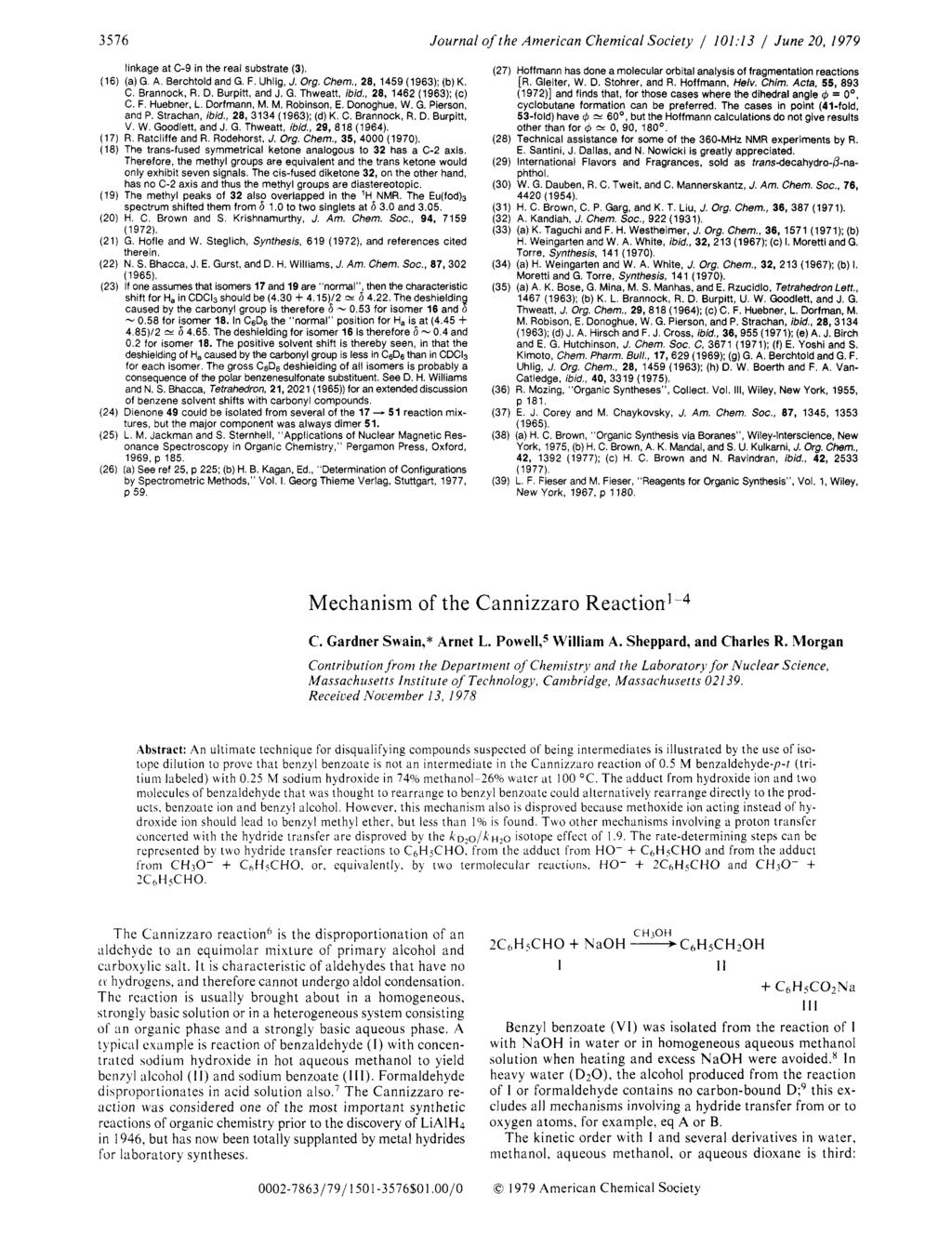 3516 Journal linkage at C-9 in the real substrate (3). (16) (a) G. A. Berchtold and G. F. Uhlig, J. Org. Chem., 28, 1459 (1963); (b) K. C. Brannock.. D. Burpitt, and J. G. Thweatt, ibid.