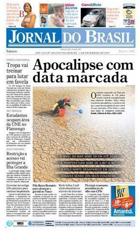 Media scaremongering Front pages of major Brazilians newspapers in the day