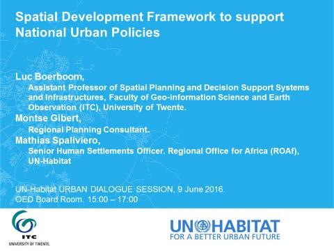 Opportunity: national urban policies Rapid urbanisation. What is the structure of human settlements hierarchy?