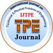 International Journal on Technical and Physical Problems of Engineering (IJTPE) Published by International Organization on TPE (IOTPE) ISSN 2077-3528 IJTPE Journal www.iotpe.com ijtpe@iotpe.