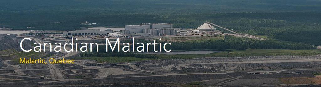 Canadian Malartic Canadian Malartic is a large-tonnage, low grade Archean gold system, consisting
