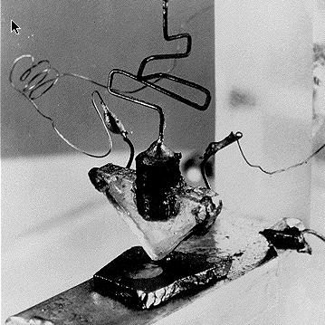 Transistor =TRANSfer +resistor The First Transistor John Bardeen and Walter Brattain at Bell Laboratories constructed the first solid-state transistor.