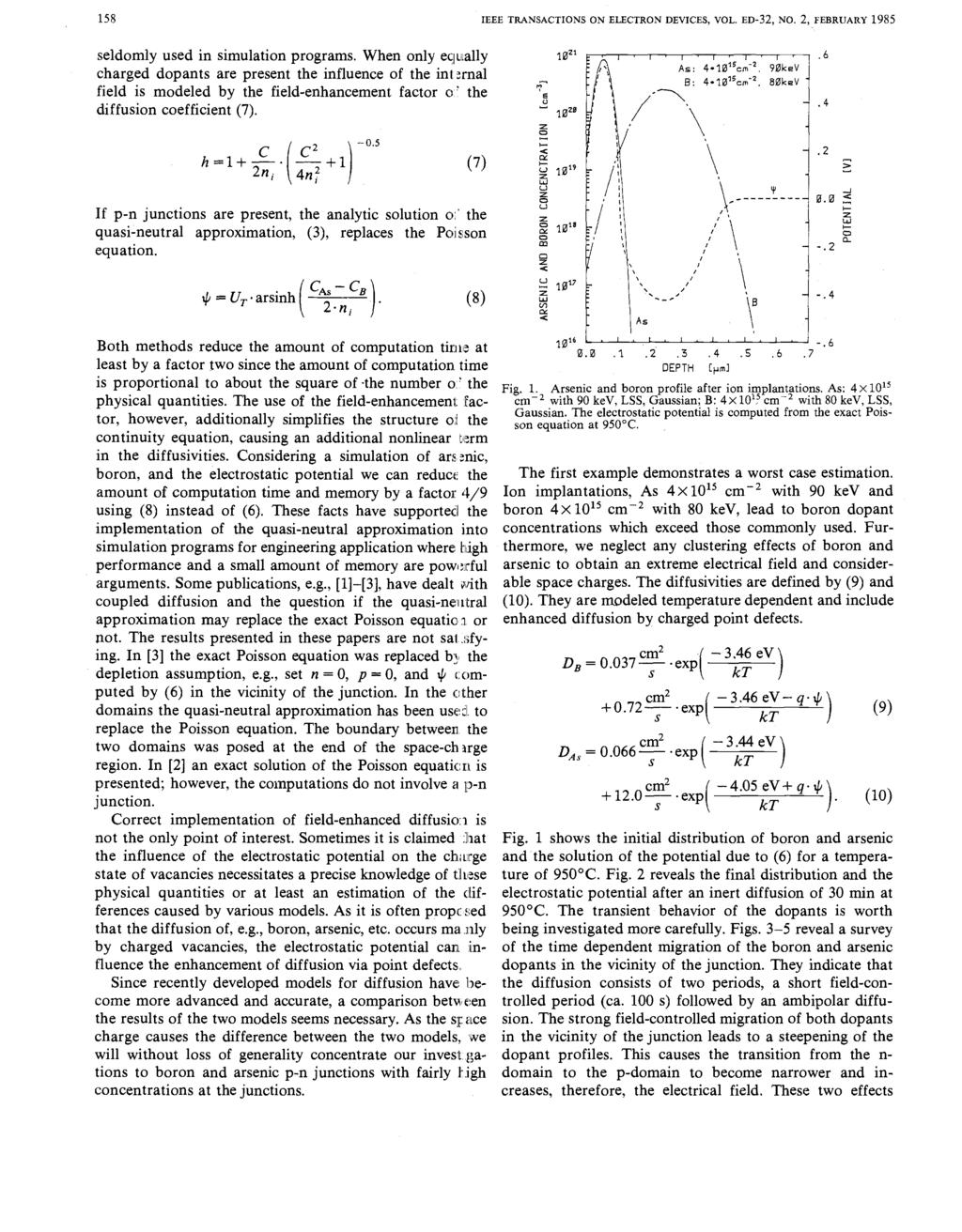 158 IEEE TRANSACTIONS ON ELECTRON DEVICES, VOL. ED-32, NO. 2, FEBRUARY 1985 seldomly used in simultion progrms.