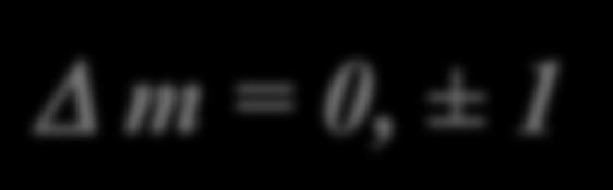 l = ± 1 Δ m = 0, ± 1