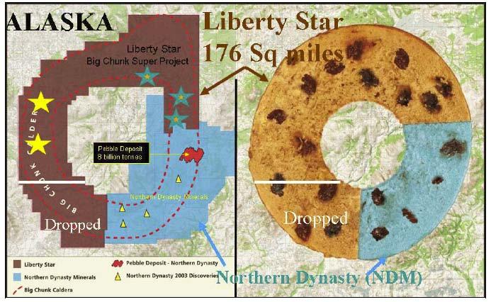 Big Chunk & Pebble Caldera Liberty Star has spent more than $12 million on Big Chunk to identify 6-12 geologically, geochemically, geophysically