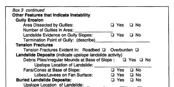 Box 3 continued Other Features that Indicate Instability Gully Erosion Area Dissected by Gullies: Yes No Number of Gullies in Area: Landslide Evidence on Gully Slopes: Yes No Termination Point of