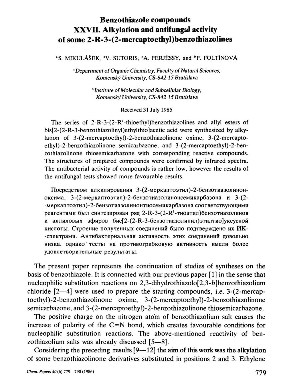 Benothiaole copounds XXVII. Alkylation and antifungal activity of soe 2-R-3-(2-ercaptoethyl)benothiaolines a S. MIKULÁŠEK, a V. SUTORIS, a A. PERJÉSSY, and b P.