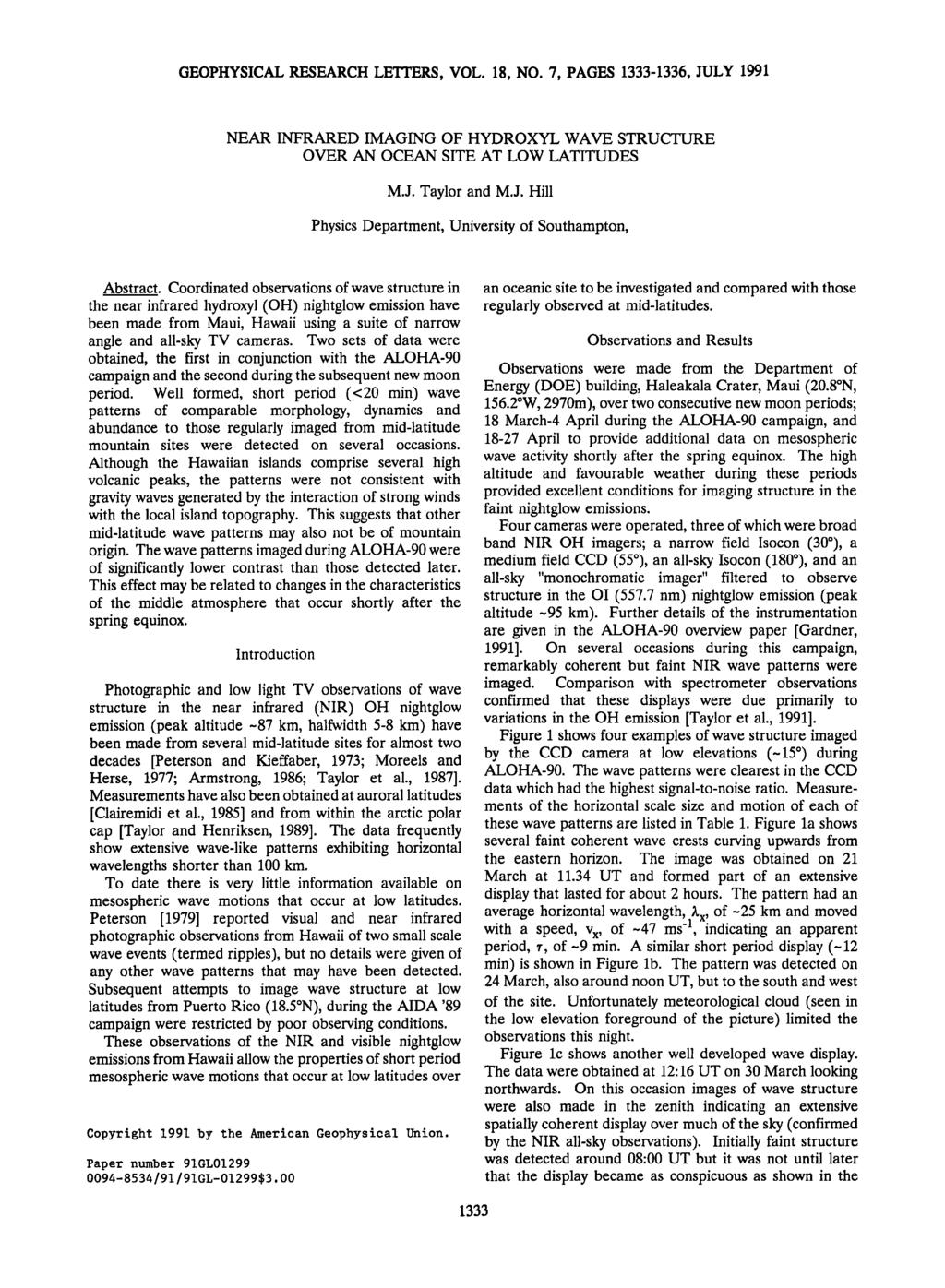 GEOPHYSICAL RESEARCH LETTERS, VOL. 18, NO. 7, PAGES 1333-1336, JULY 1991 NEAR INFRARED IMAGING OF HYDROXYL WAVE STRUCTURE OVER AN OCEAN SITE AT LOW LATITUDES M.J. Taylor and M.J. Hill Physics Department, University of Southampton, Abstract.