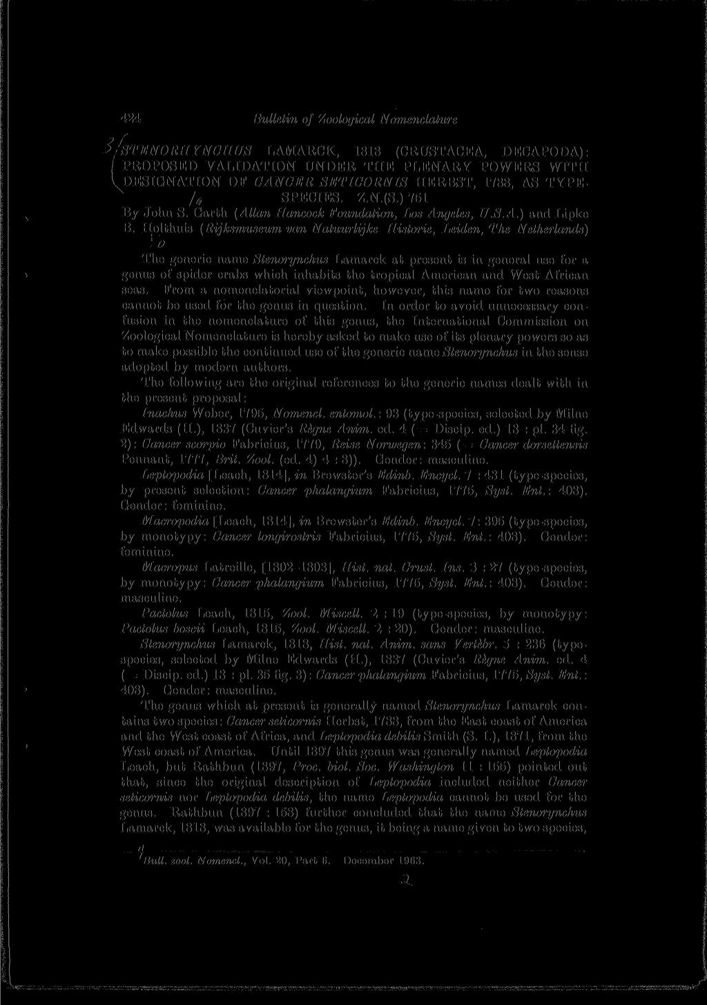 424 Bulletin of Zoological Nomenclature r >S TEN ORH YNCH US LAMARCK, 1818 (CRUSTACEA, DECAPODA): PROPOSED VALIDATION UNDER THE PLENARY POWERS WITH DESIGNATION OF CANCER SETICORNIS HERBST, 1788, AS