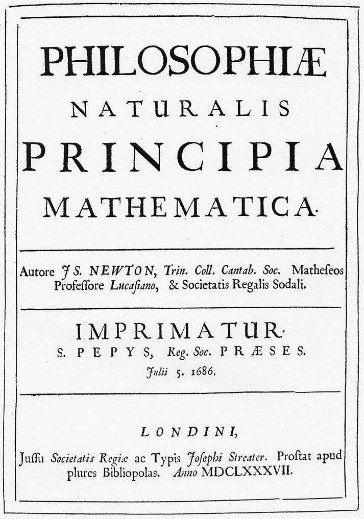 Principia Here Newton stated the laws of mechanics and gravitation still