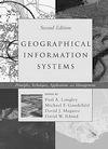 BOOK REVIEW Geographical Information Systems, Second Edition. Volume 1. Principles and Technical Issues and Volume 2. Management Issues and Applications Edited by: Paul A. Longley, Michael F.