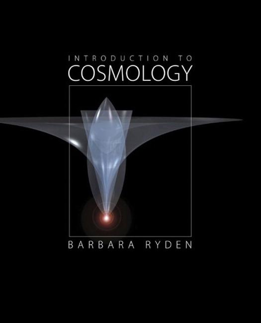 Introduction to Cosmology Professor Barbara Ryden Department of