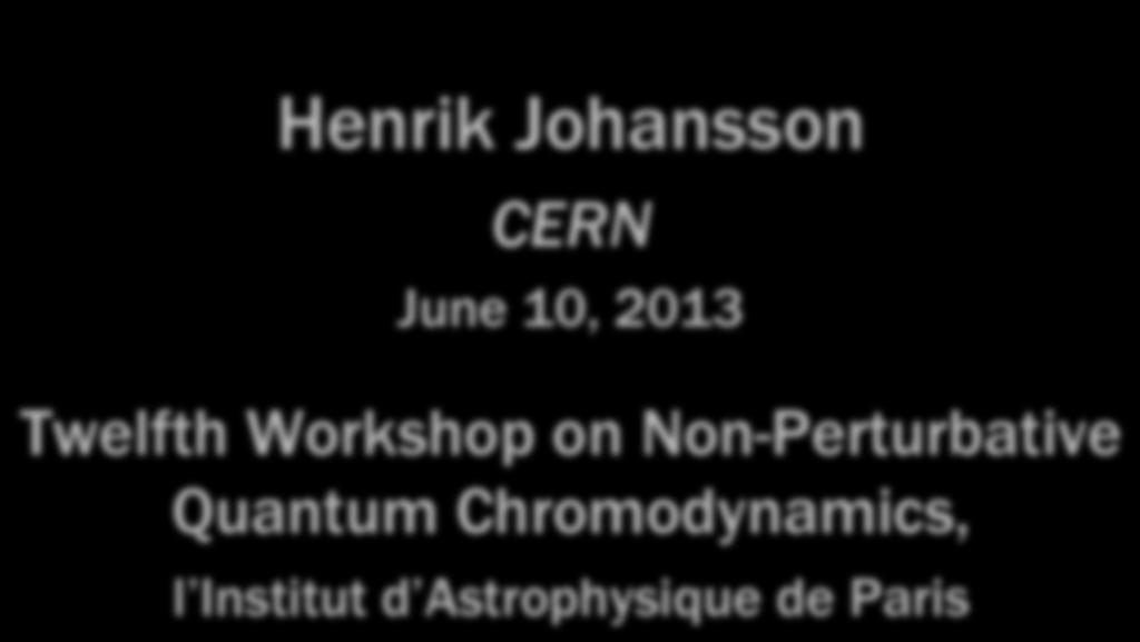 2013 Twelfth Workshop on Non-Perturbative
