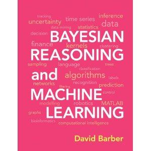 Textbooks on Graphical Models David Barber, Bayesian Reasoning and Machine Learning, Cambridge