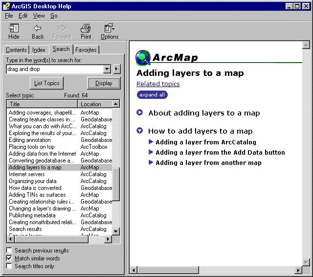 Step 4: See how to get help in ArcMap Expand the "Adding a layer from ArcCatalog" topic and review the help instructions. When you're finished, close the ArcGIS Desktop Help window.