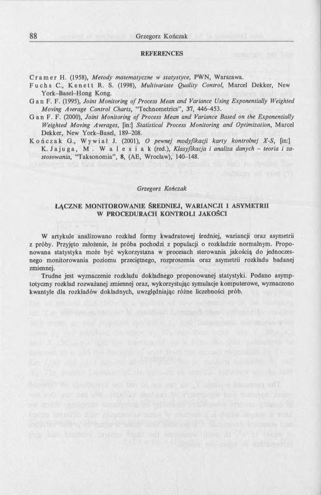 REFERENCES Cramer H. (1958), M etody matematyczne w statystyce, PW N, Warszawa. Fu
