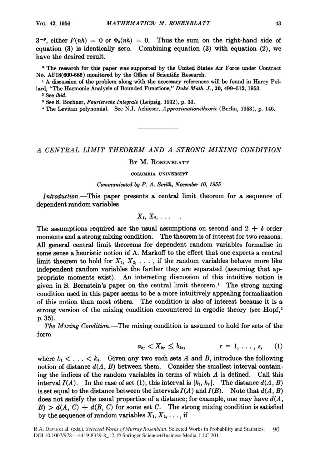VOL. 42, 1956 MATHMATICS: M. ROSNBLATT 43 3~ p, either F(nh) = 0 or $n(nh) = 0. Thus the sum on the right-hand side of equation (3) is identically zero.