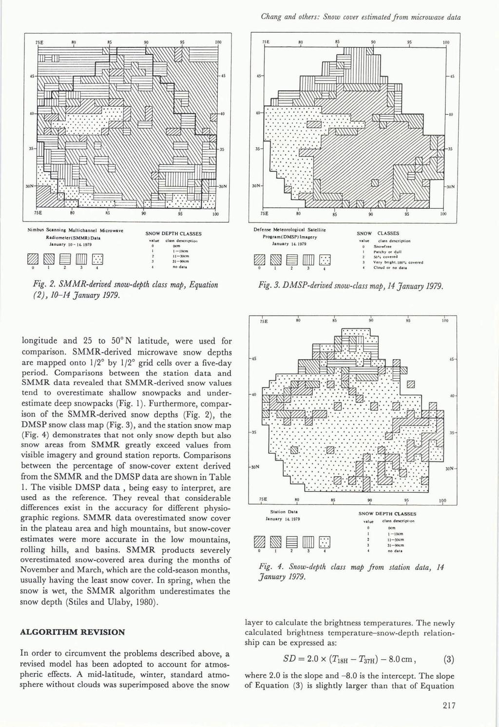 15E 8 '5 ---" 75E 8 ' 1 3N 15E 8 Nimbu, Scanning Multichannel Microwave R.adiomeler(SMMR) Oall January 1-14.1979 illiild 2 3 SNOW DEPTH CLASSES.