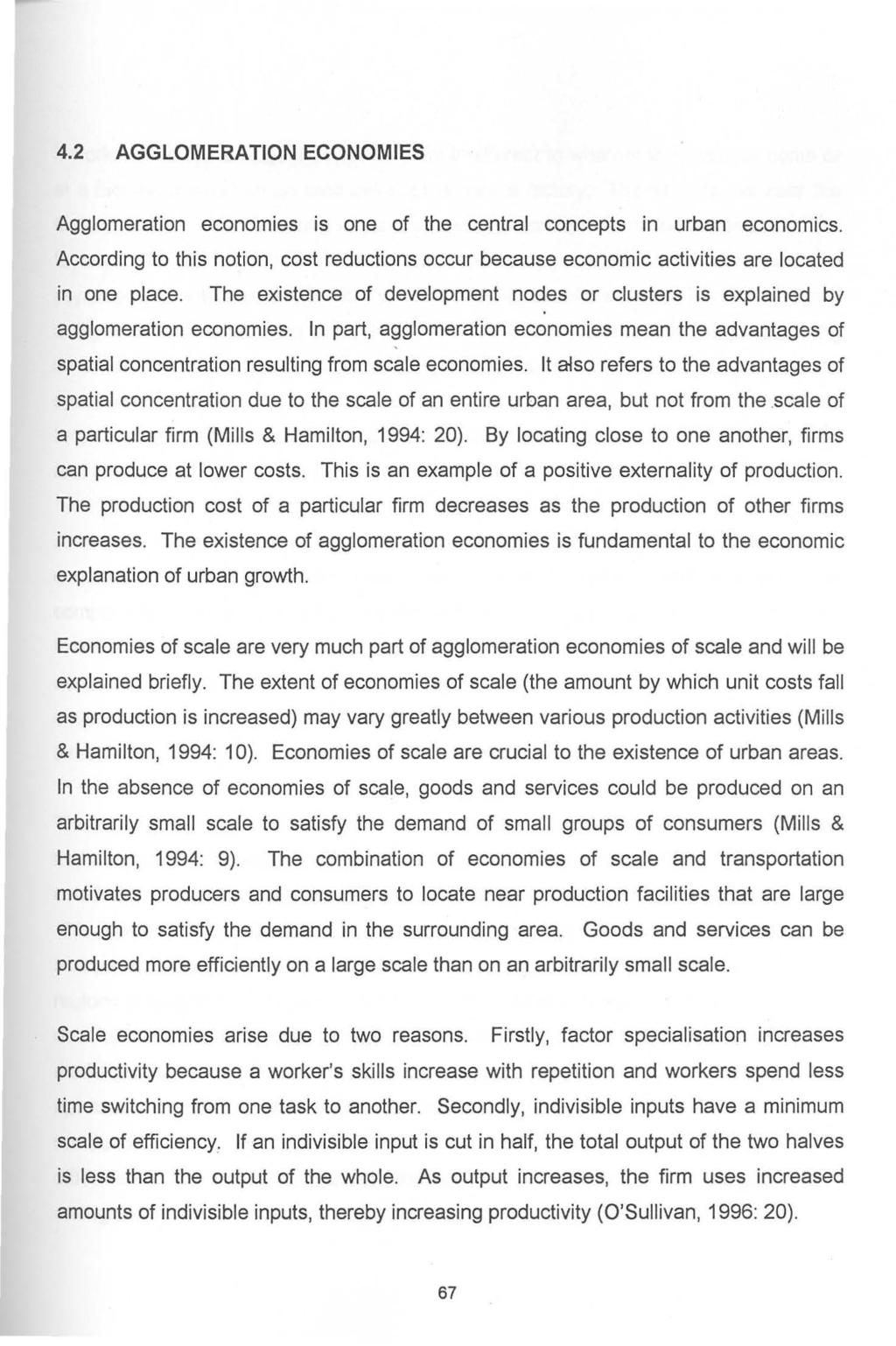 4.2 AGGLOMERATION ECONOMIES Agglomeration economies is one of the central concepts in urban economics.