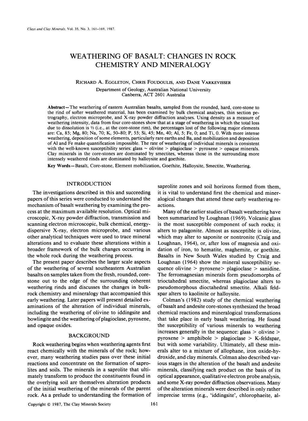Clays and Clay Minerals, Vol. 35, No. 3. 161-169, 1987. WEATHERNG OF BASALT: CHANGES N ROCK CHEMSTRY AND MNERALOGY RCHARD A.