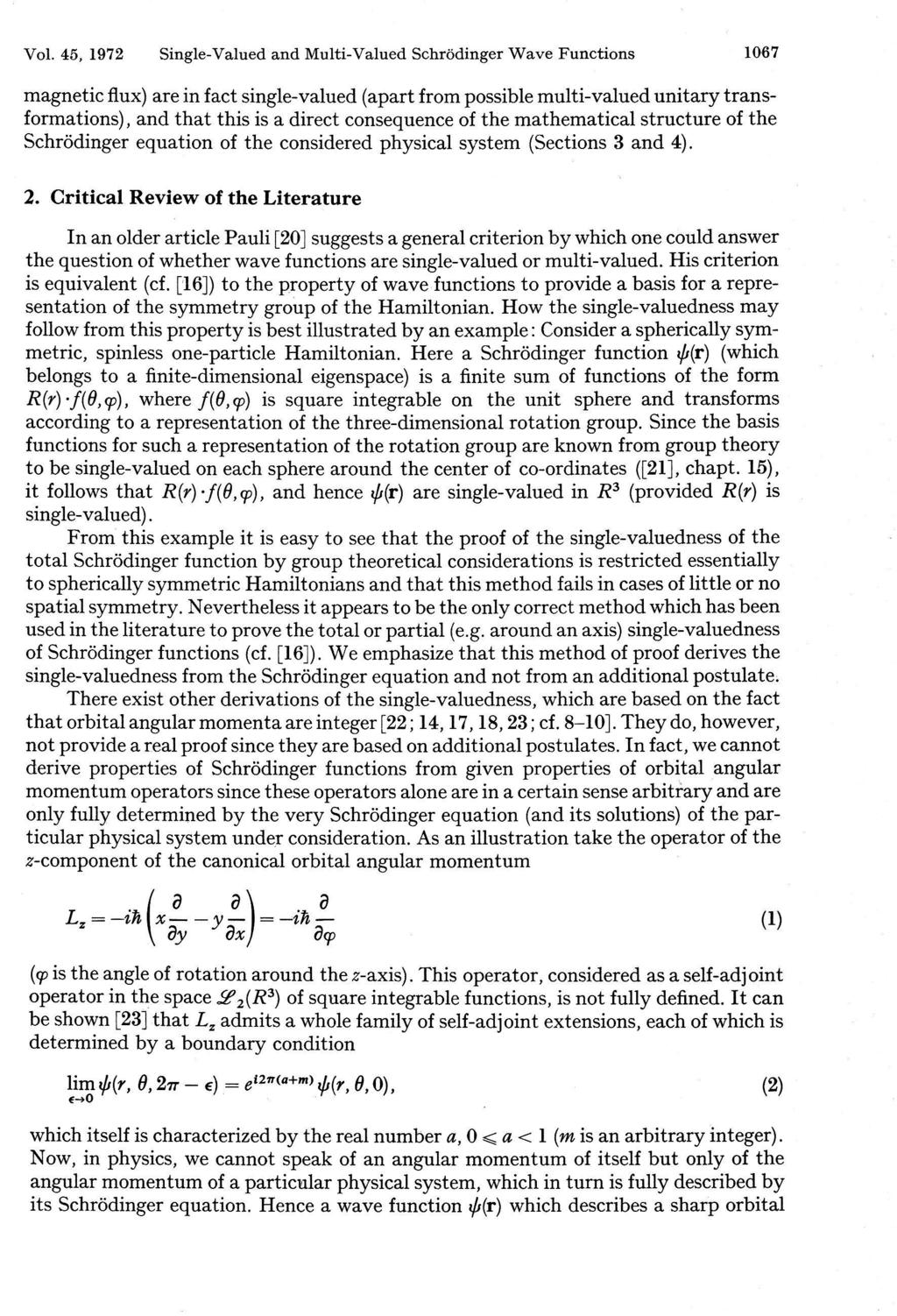 Vol. 45, 1972 Single-Valued and Multi-Valued Schrödinger Wave Functions 1067 magnetic flux) are in fact single-valued (apart from possible multi-valued unitary trans formations) and that this is a