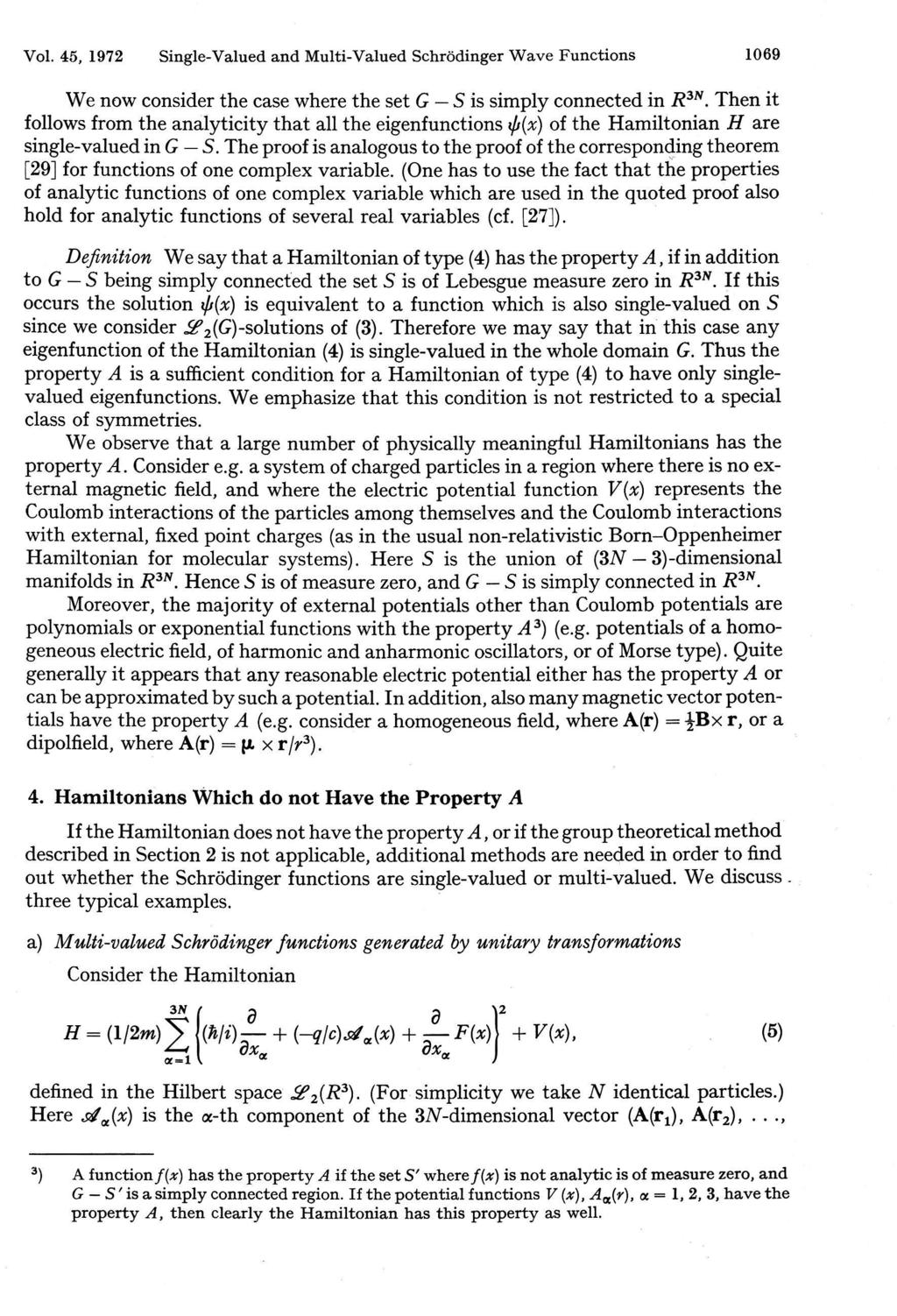 Vol. 45, 1972 Single-Valued and Multi-Valued Schrödinger Wave Functions 1069 We now consider the case where the set G S is simply connected in R3N.