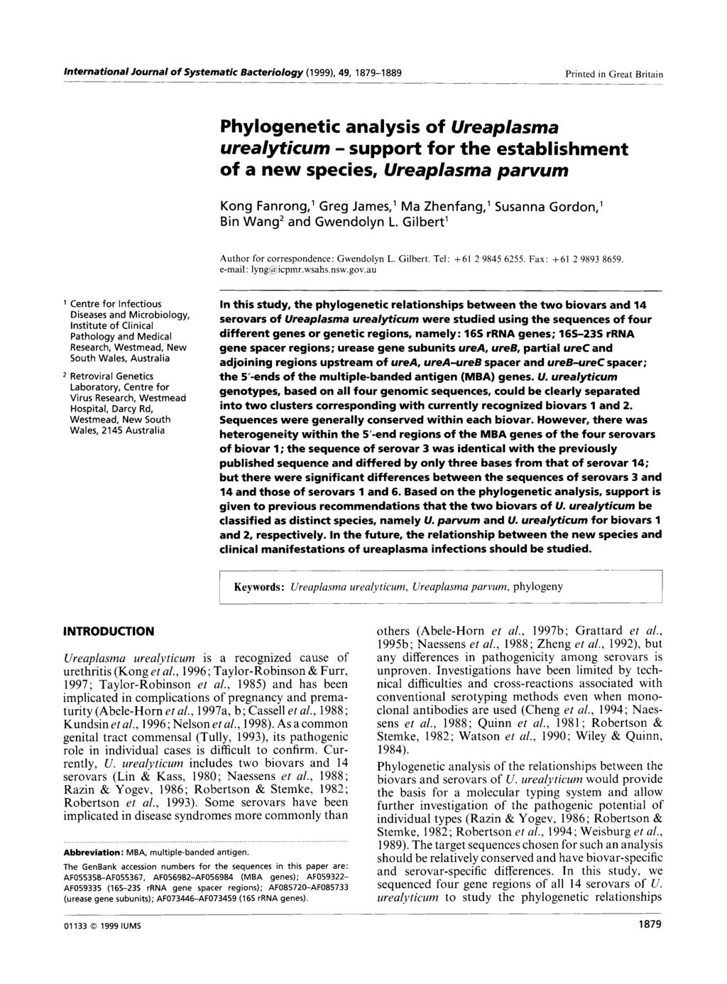 ~~ lnternational Journal of Systematic Bacteriology (1 999), 49, 1 8791 889 Printed in Great Britain P h y logenet ic ana I ys is of Ureaplasma urealyticum support for the establishment of a new
