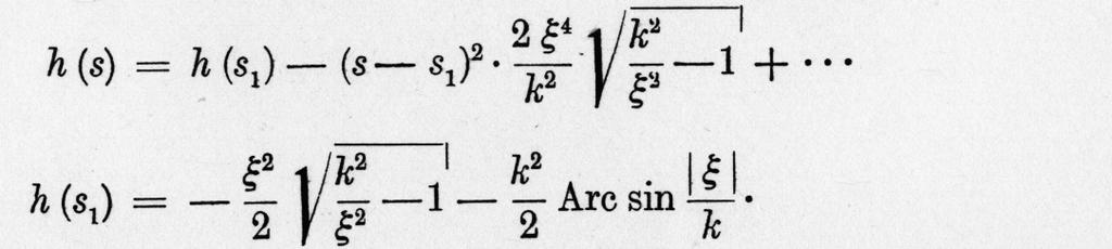 the expansion of h(s) in this saddle point is Due to the fixing about the arguments of s ± i/2 made above one gets where Arc sin and Arc cos indicate the main values of the cyclical metric