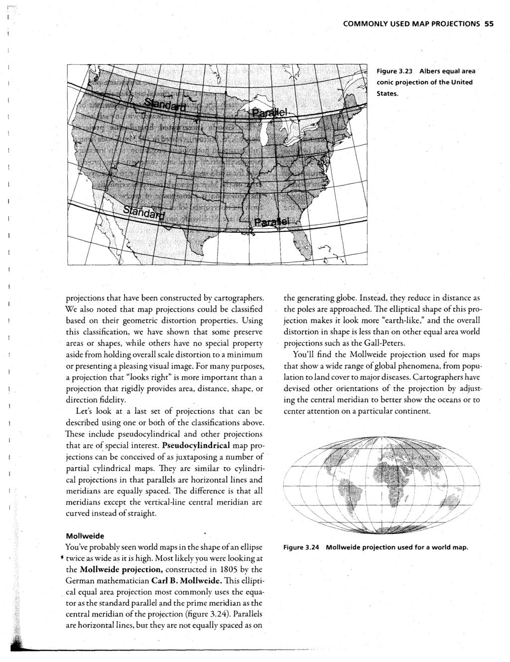 COMMONLY USED MAP PROJECTIONS 55 Figure 3.23 Albers equal area conic projection of the United States. projections that have been constructed by cartographers.