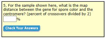 41) Show your work for the calculation of percent crossover below and then click Check Your Answers. Record the correct answer next to your calculation.