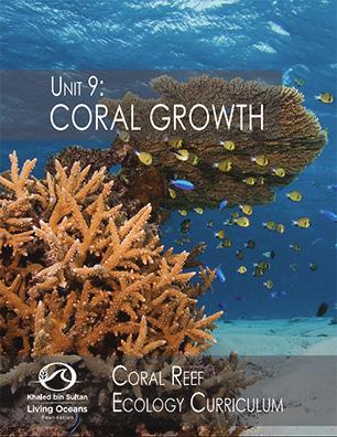 Version 1 CORAL GROWTH This lesson is a part of the Coral Growth unit, which explains how corals grow, and the shapes that they form. Below is a summary of what is included in the entire unit.