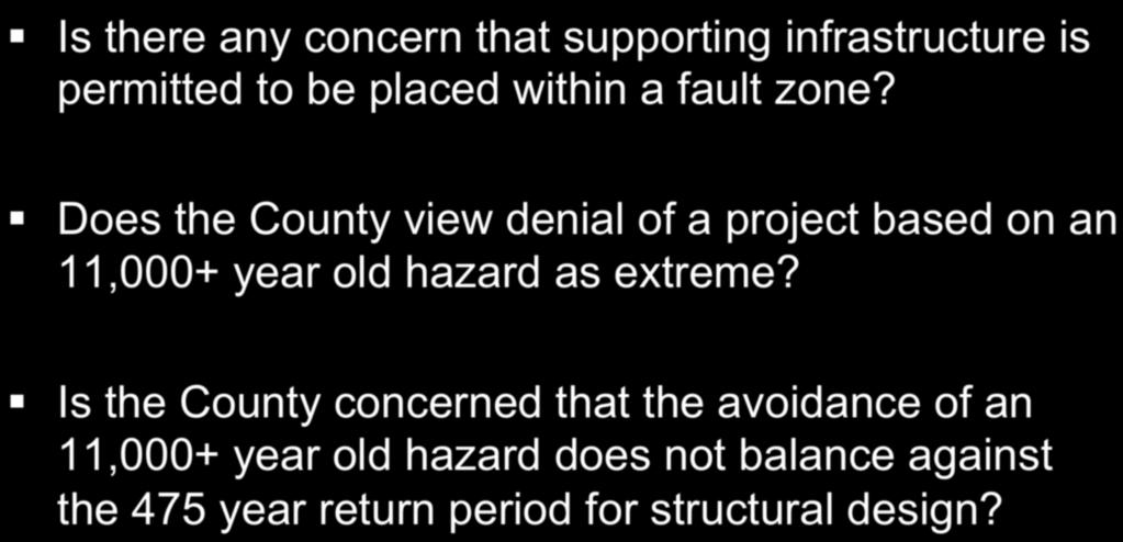 Does the County view denial of a project based on an 11,000+ year old hazard as
