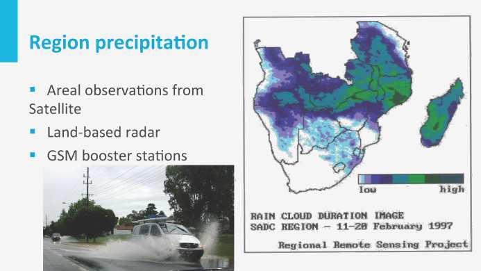 This is an example of the many new remote sensing products that are becoming available. They measure rainfall on the basis of radar, micro-wave and the temperature of clouds.