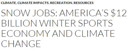 The lack of snow also negatively impacts the $12 billion winter sports economy in the United States.
