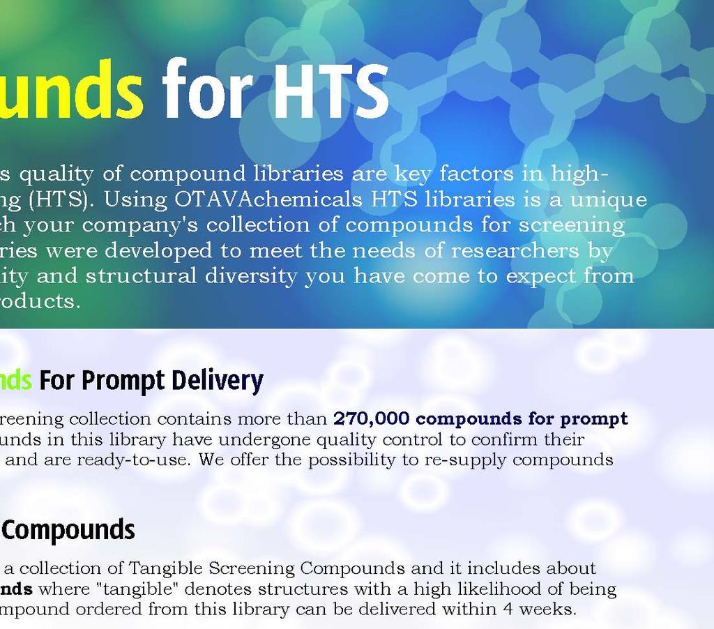 Compounds for TS Quantities as well as quality of compound libraries are key factors in highthroughput screening (TS).