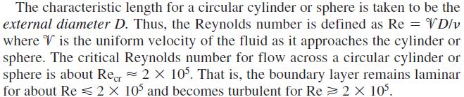 Flow across cylinders and spheres has been studied experimentally by numerous