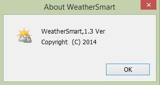 Help option Click About weather smart Button to see the program