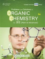 Book Title:-Problems & Solutions in Organic Chemistry for JEE (Mains & Advanced) Author :-Surendra K.