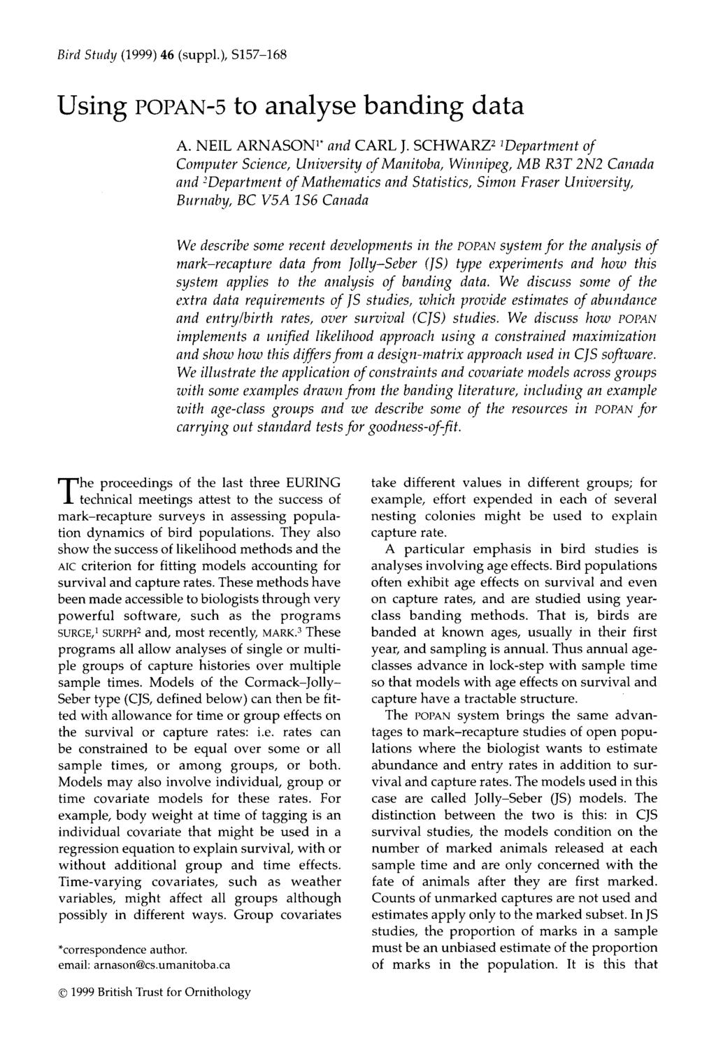 Bird Study (1999) 46 (suppl.), SI57-168 Using POPAN-5 to analyse banding data A. NEIL ARNASONP and CARL J.