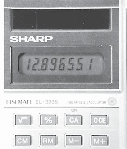 EXPERIMENT 1 / Experimental Uncertainty (Error) and Data Analysis 7 Figure 1.5 Insignificant figures. The calculator shows the result of the division operation 374/29.
