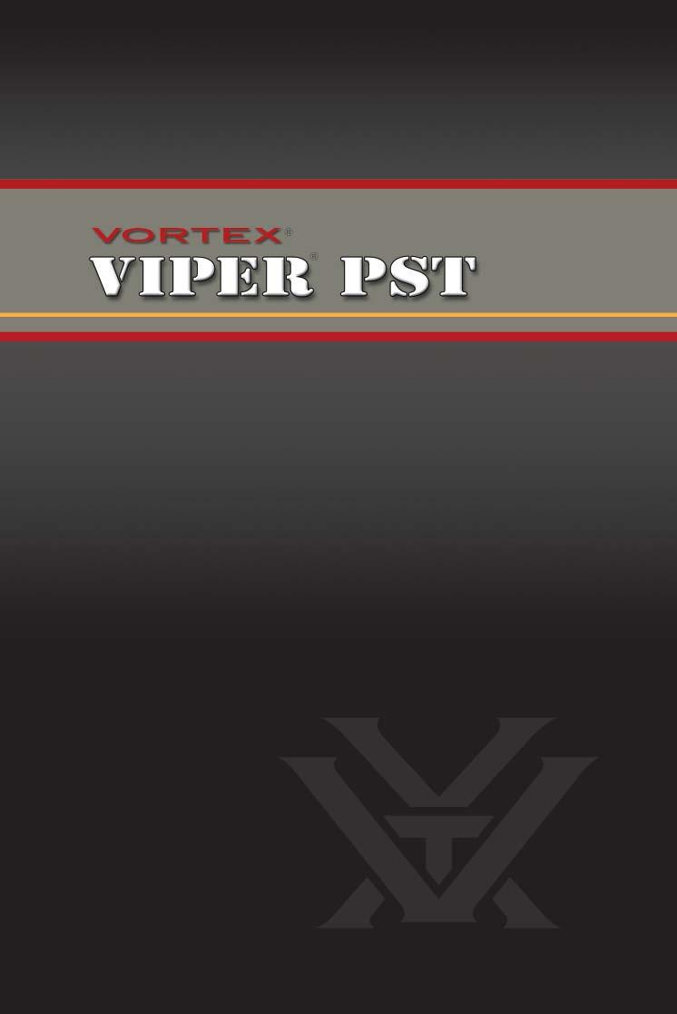 Once the Viper PST 1 4x24 riflescope has been sighted-in and the turret caps indexed (see the Viper PST riflescope owner s manual), it is ready to be used in the field.