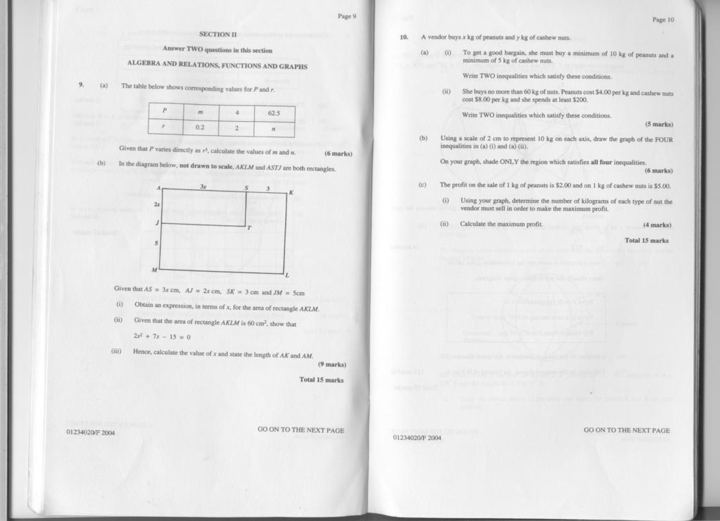 Page 9 Page 10 SECTION 10. A vendor buys x kg of peanuts and y kg of cashew nuts. 9. (a) Answer TWO questions in this section ALGEBRA AND RELATIONS, FUNCTIONS AND GRAPHS The table below shows COITesponding values for P and r.