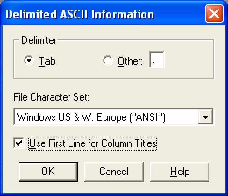 .. ) Nh p tên t p tin d ng v n b n v i Files of Type là Delimited ASCII, c a s Delimited ASCII Information xu t hi n.