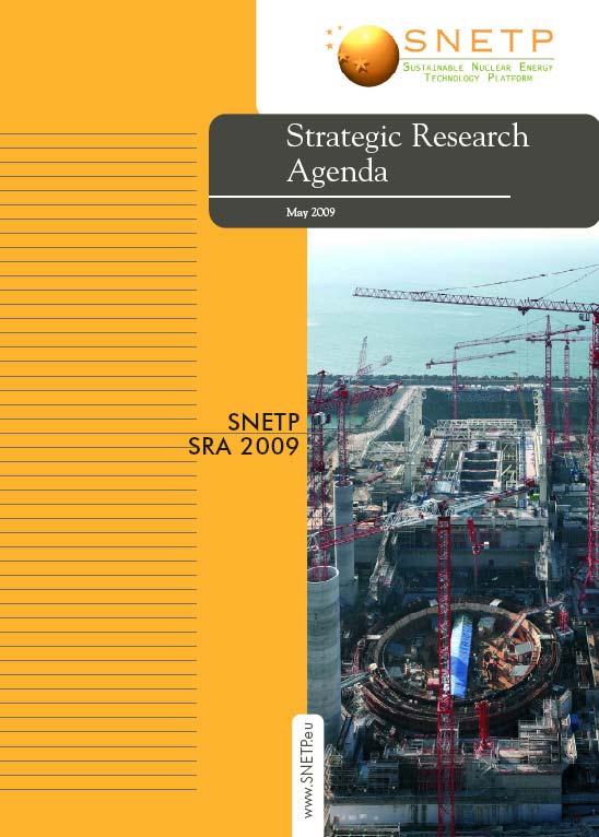 Sustainable Nuclear Energy Platform Strategic Research Agenda (2009,
