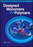 Designed Monomers and Polymers ISSN: (Print) 1568-5551